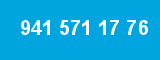 941 571 17 76